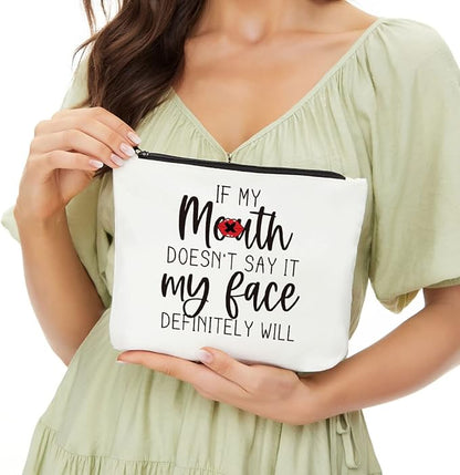 JIUWEIHU Funny Gifts for Women, Gifts for Female, Mom, Wife, Sisters, Coworker - Friendship Gifts, Fun Makeup Bag Sarcastic Gifts for Her, Best Friend Makeup Bag - My Face Definitely Will
