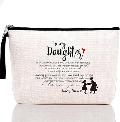 Daughter Gift from Mom to My Daughter Makeup Bag Gift for Daughter Birthday Teen Girls Gift Ideas for Birthday Graduation Christmas Wedding Daughter Bridal Shower Gift Valentine's Day Cosmetic Bag
