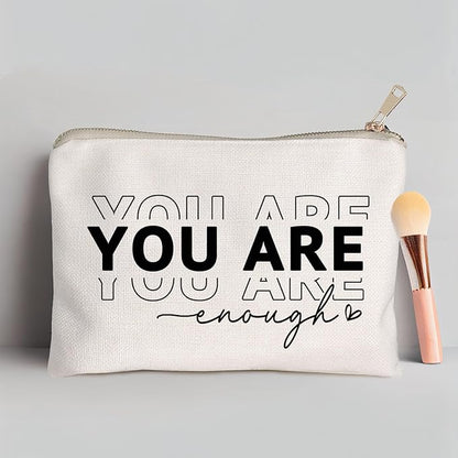 You Are Enough Makeup Bag Inspirational Positive Quote Cosmetic Bag Mental Health Decor Positive Motivational Travel Bag Self Love Gift Sister Makeup Case Gift