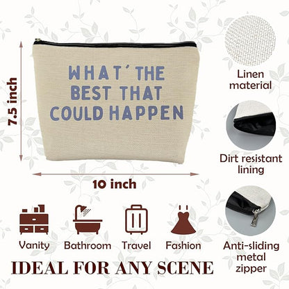 What's the Best That Could Happen Inspirational Makeup Bag for Purse, Positive Affirmations Gifts Cosmetic Bag Travel Toiletry Bag for Women, Motivational Zipper Makeup Pouch