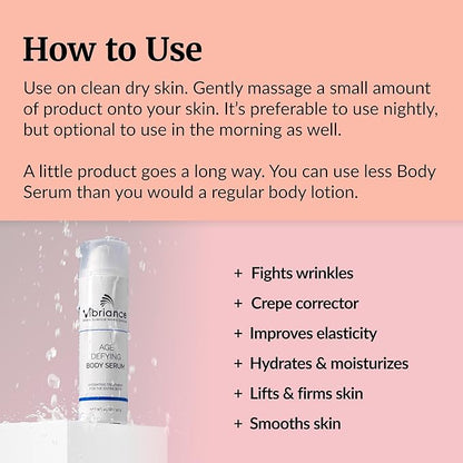 Vibriance Age Defying Body Serum, 4.5 fl oz - Anti Aging and Ultra Hydrating - Infused with Hyaluronic Acid - Fast-Absorbing Crepey Skin Corrector for Wrinkles, Dryness