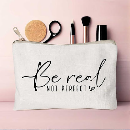 Be Real Not Perfect Makeup Case Worthy Scripture Inspirational Quote Gift Perfectly Imperfect Travel Bag Positive Motivational Self Love Gift Sister Gift Toiletry Bag