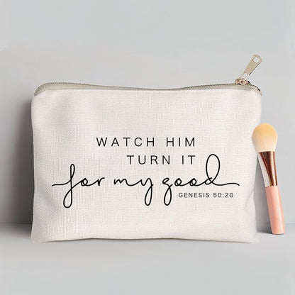 Watch Him Turn It For My Good Makeup Bag Christian Quote Faith Bible Scripture Sayings Makeup Case Linen Cotton Travel Bag Makeup Pouch Sister Gift