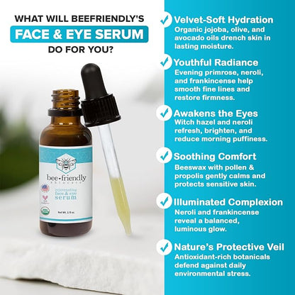 Organic Face & Eye Serum By BeeFriendly, Deep Hydration, Nourishes, Tightens, and Firms Facial Skin, and Lifts Facial Skin USDA Certified & All Natural Serum for Face, Women or Men, 1 oz