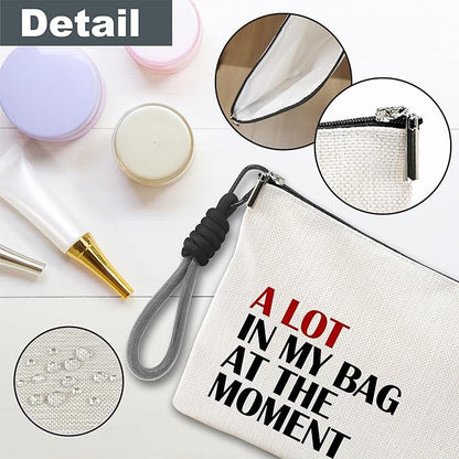 Funny Make Up Bag For Woman, Cosmetic Bag With Hand Strap - A Lot In My Bag At The Moments - Lined Toiletry Bag - Minimalism Pouch, Girl Organizer With Zipper, Women Essentials & Accessories - B09